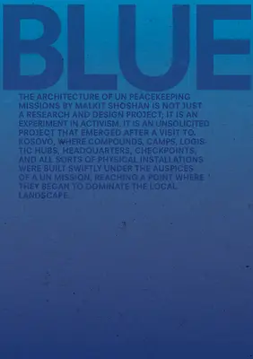 Bleu : L'architecture des missions de maintien de la paix de l'ONU - Blue: Architecture of Un Peacekeeping Missions