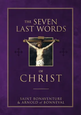 Les sept dernières paroles du Christ - The Seven Last Words of Christ