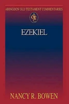 Abingdon Old Testament Commentaries : Ezekiel - Abingdon Old Testament Commentaries: Ezekiel