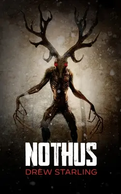 Nothus : Un roman d'horreur surnaturel palpitant - Nothus: A Thrilling Supernatural Horror Novel