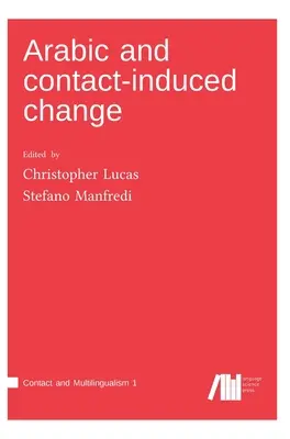 L'arabe et le changement induit par le contact - Arabic and contact-induced change