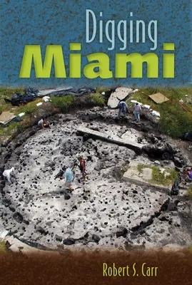 Fouiller Miami - Digging Miami