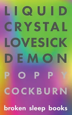 Le démon amoureux à cristaux liquides - Liquid Crystal Lovesick Demon
