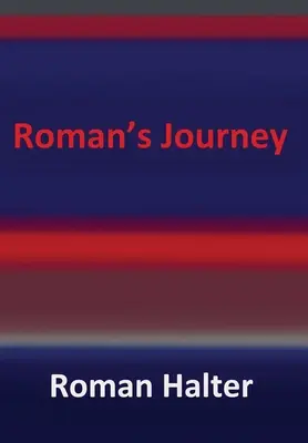 Le voyage de Roman - Roman's Journey