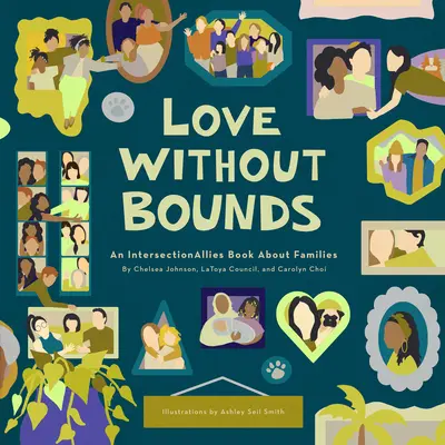 L'amour sans limites : Un livre d'Intersectionallies sur les familles - Love Without Bounds: An Intersectionallies Book about Families