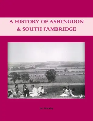 Histoire d'Ashingdon et de South Fambridge - A History of Ashingdon & South Fambridge