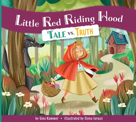 Le petit chaperon rouge : conte et vérité - Little Red Riding Hood: Tale vs. Truth