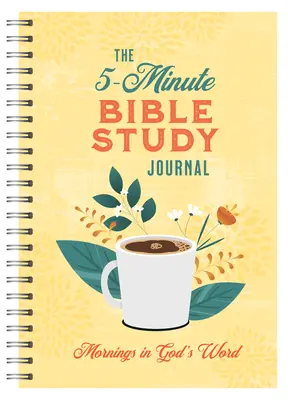Le journal d'étude biblique de 5 minutes pour les femmes : Les matins dans la Parole de Dieu - The 5-Minute Bible Study Journal for Women: Mornings in God's Word