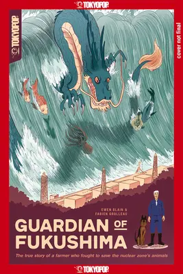 Gardien de Fukushima - Guardian of Fukushima