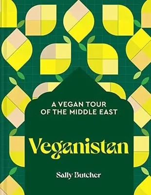 Veganistan : Un voyage végétalien au Moyen-Orient et au-delà - Veganistan: A Vegan Tour of the Middle East & Beyond