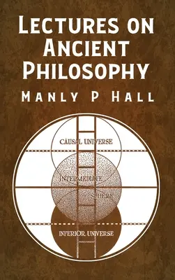 Lectures on Ancient Philosophy HARDCOVER (en anglais) - Lectures on Ancient Philosophy HARDCOVER