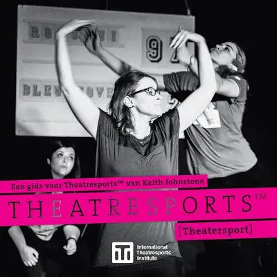 Une offre pour Theatresports(TM) de Keith Johnstone : (Theatersport) - Een gids voor Theatresports(TM) van Keith Johnstone: (Theatersport)