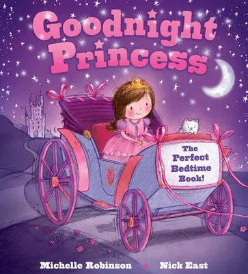 Bonne nuit la princesse : Le livre parfait pour dormir ! - Goodnight Princess: The Perfect Bedtime Book!