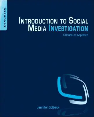 Introduction aux enquêtes sur les médias sociaux : Une approche pratique - Introduction to Social Media Investigation: A Hands-On Approach