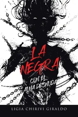 La Negra : Con El Alma Desnuda - La Negra: Con El Alma Desnuda