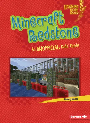 Minecraft Redstone : Un guide non officiel pour les enfants - Minecraft Redstone: An Unofficial Kids' Guide