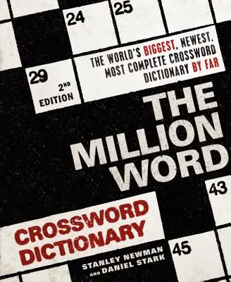 Le dictionnaire de mots croisés du million de mots, 2e édition - The Million Word Crossword Dictionary, 2nd Edition