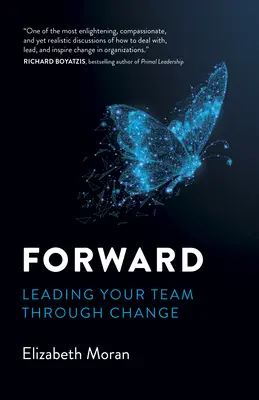 En avant : Mener votre équipe à travers le changement - Forward: Leading Your Team Through Change