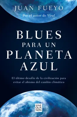 Blues Para Un Planeta Azul / Blues pour une planète bleue - Blues Para Un Planeta Azul / Blues for a Blue Planet