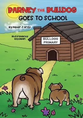 Barney le bouledogue va à l'école - Barney the Bulldog Goes to School