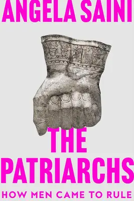 Les patriarches : les origines de l'inégalité - The Patriarchs: The Origins of Inequality