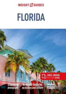 Insight Guides Floride (Guide de voyage avec Ebook gratuit) - Insight Guides Florida (Travel Guide with Free Ebook)