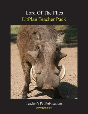 Litplan Teacher Pack : Le seigneur des mouches - Litplan Teacher Pack: Lord of the Flies