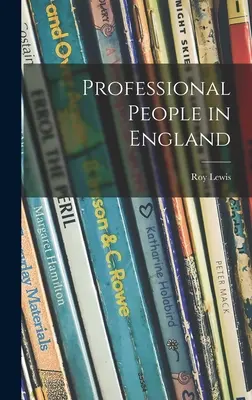 Les professions libérales en Angleterre - Professional People in England