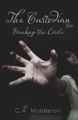 Le gardien : Briser le cercle - The Custodian: Breaking the Circle