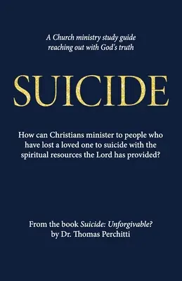 Le suicide : L'impardonnable ? Guide d'étude - Suicide: Unforgivable? Study Guide