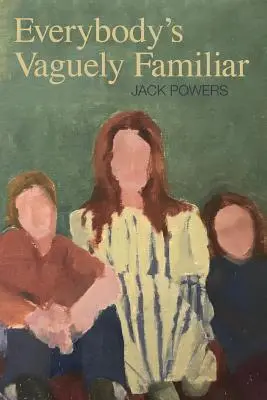Tout le monde est vaguement familier - Everybody's Vaguely Familiar