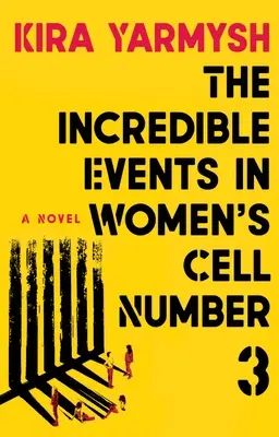Les incroyables événements de la cellule numéro 3 des femmes - The Incredible Events in Women's Cell Number 3