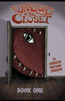 Le dragon dans le placard, premier tome - The Dragon in The Closet, Book One