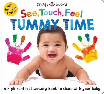 Voir, toucher, sentir : L'heure du ventre - See Touch Feel: Tummy Time