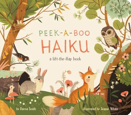 Peek-A-Boo Haiku : Un livre à décoller et à rabattre - Peek-A-Boo Haiku: A Lift-The-Flap Book