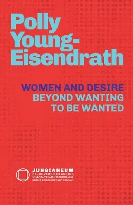 Les femmes et le désir : au-delà du désir d'être désiré - Women and Desire: Beyond Wanting to be Wanted