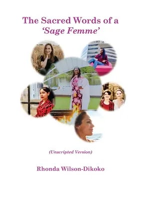 Les paroles sacrées d'une femme sage - The Sacred Words of a Sage Femme