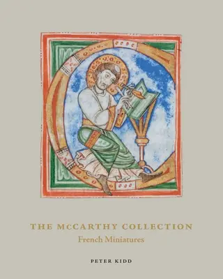 La Collection McCarthy, Volume III : Miniatures françaisesvolume 3 - The McCarthy Collection, Volume III: French Miniaturesvolume 3