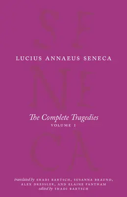 Les Tragédies complètes, Volume 1 : Médée, Les Phéniciennes, Phèdre, Les Troyennes, Octavie - The Complete Tragedies, Volume 1: Medea, The Phoenician Women, Phaedra, The Trojan Women, Octavia