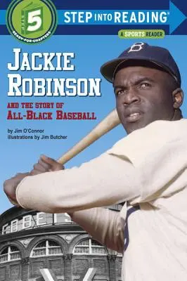 Jackie Robinson et l'histoire du baseball noir - Jackie Robinson and the Story of All-Black Baseball