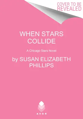 Quand les étoiles s'entrechoquent : Un roman sur les étoiles de Chicago - When Stars Collide: A Chicago Stars Novel