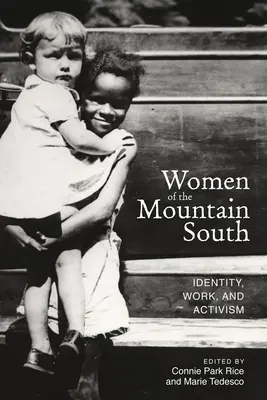 Les femmes des montagnes du Sud : Identité, travail et militantisme - Women of the Mountain South: Identity, Work, and Activism