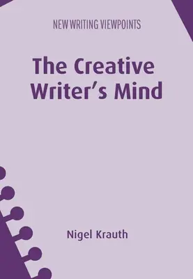 L'esprit de l'écrivain créatif - The Creative Writer's Mind