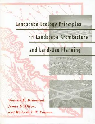 Principes d'écologie du paysage dans l'architecture du paysage et l'aménagement du territoire - Landscape Ecology Principles in Landscape Architecture and Land-Use Planning