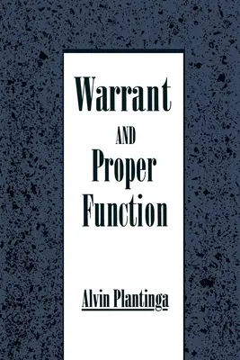 Mandat et fonction propre - Warrant and Proper Function