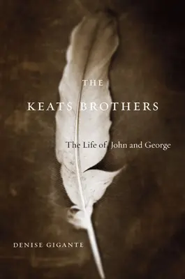 Les frères Keats : La vie de John et George - The Keats Brothers: The Life of John and George