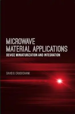 Applications des matériaux hyperfréquences : Miniaturisation et intégration des dispositifs - Microwave Material Applications: Device Miniaturization and Integration