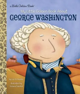 Mon Petit Livre d'Or sur George Washington - My Little Golden Book about George Washington