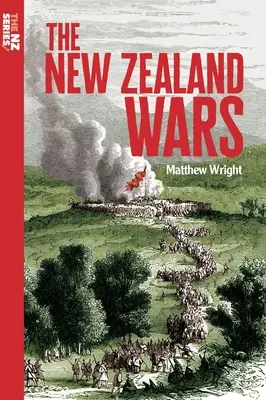 Les guerres de la Nouvelle-Zélande - The New Zealand Wars