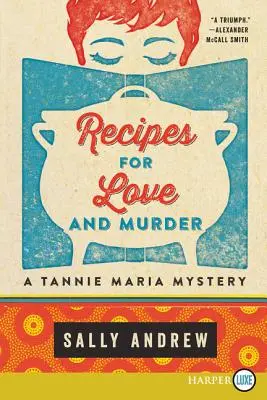 Recettes d'amour et de meurtre : Un mystère de Tannie Maria - Recipes for Love and Murder: A Tannie Maria Mystery